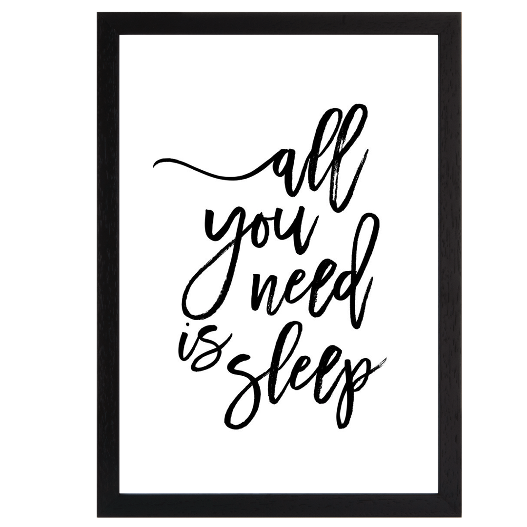 All You Need is Sleep