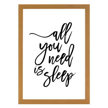 All You Need is Sleep