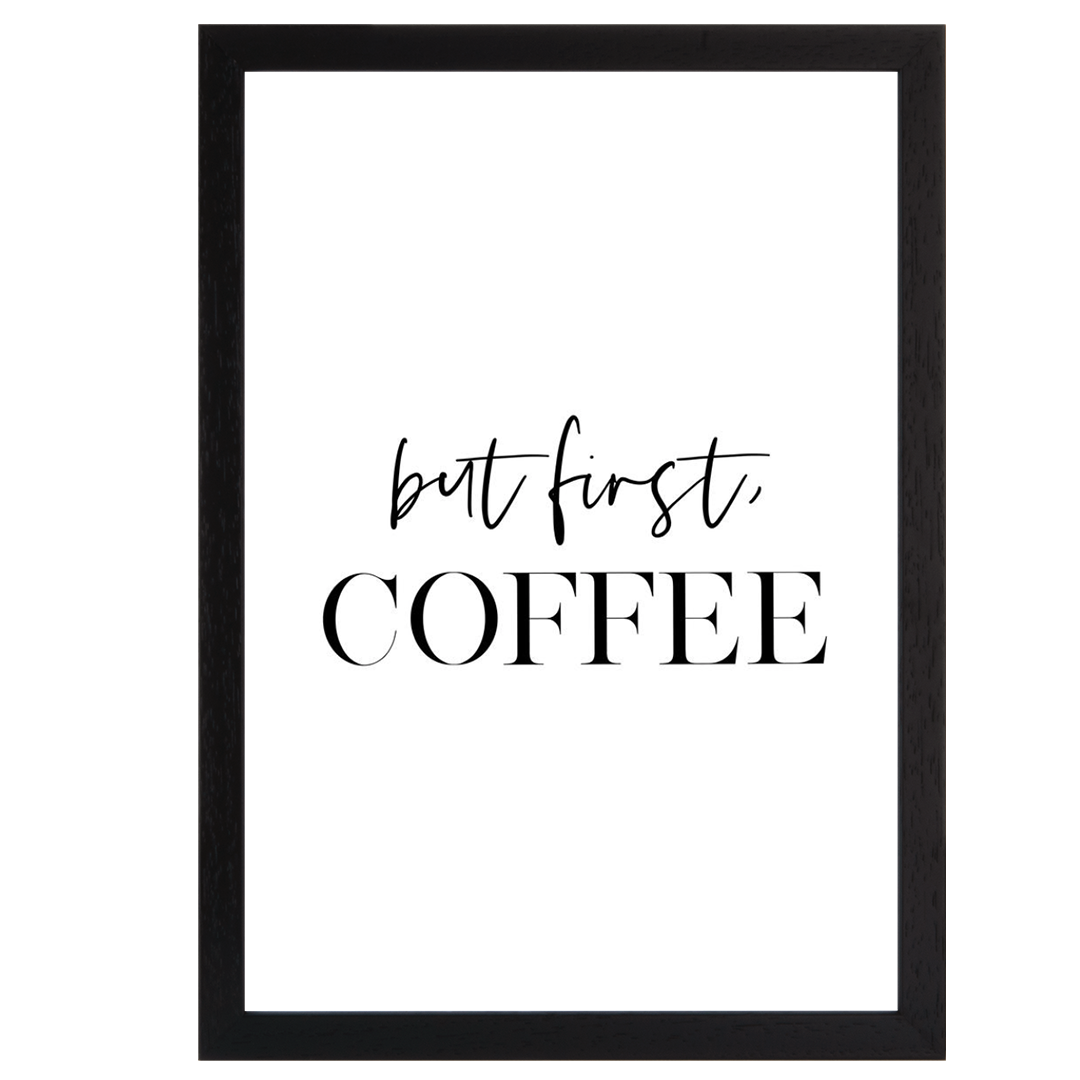 But First Coffee