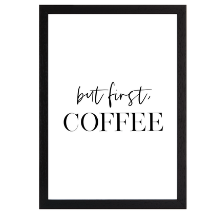 But First Coffee