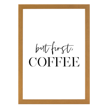 But First Coffee