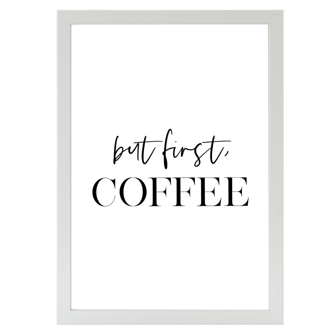 But First Coffee