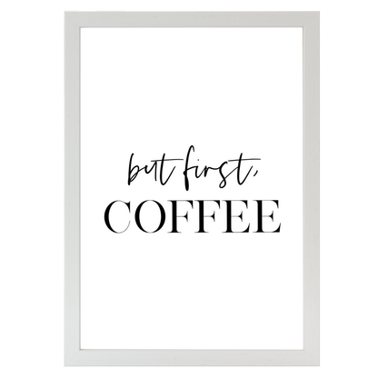 But First Coffee