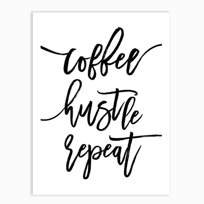 Coffee Hustle Repeat