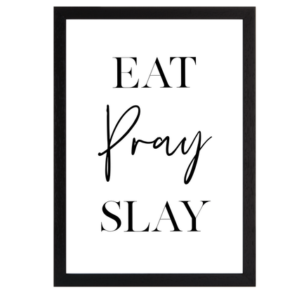 Eat Pray Slay