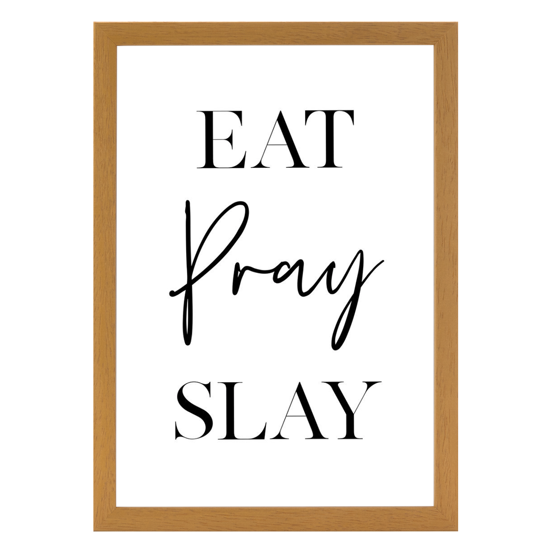 Eat Pray Slay