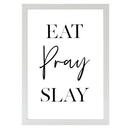 Eat Pray Slay