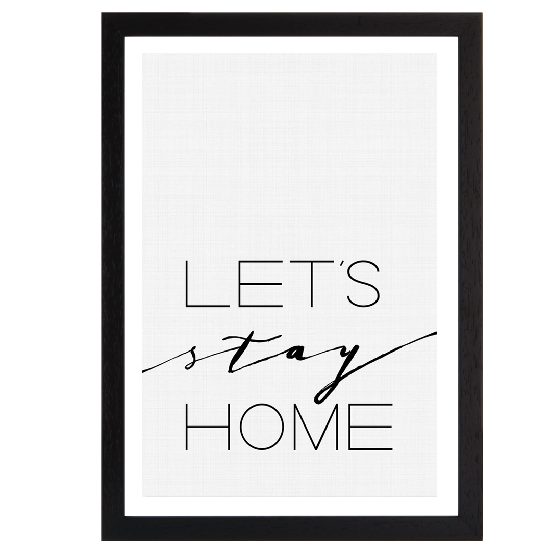 Let's Stay Home Print