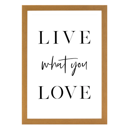 Live What You Love