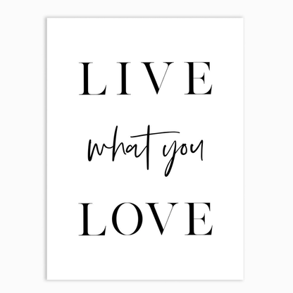 Live What You Love