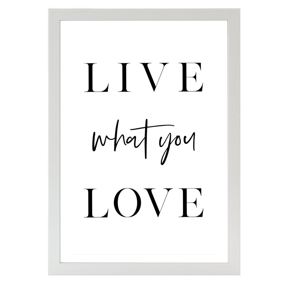 Live What You Love