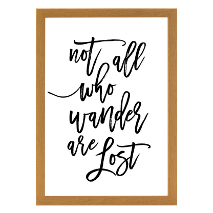 Not All Who Wander Are Lost