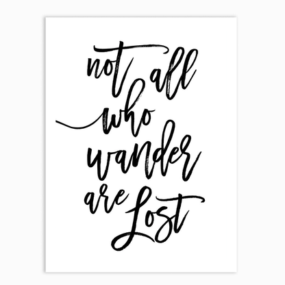 Not All Who Wander Are Lost