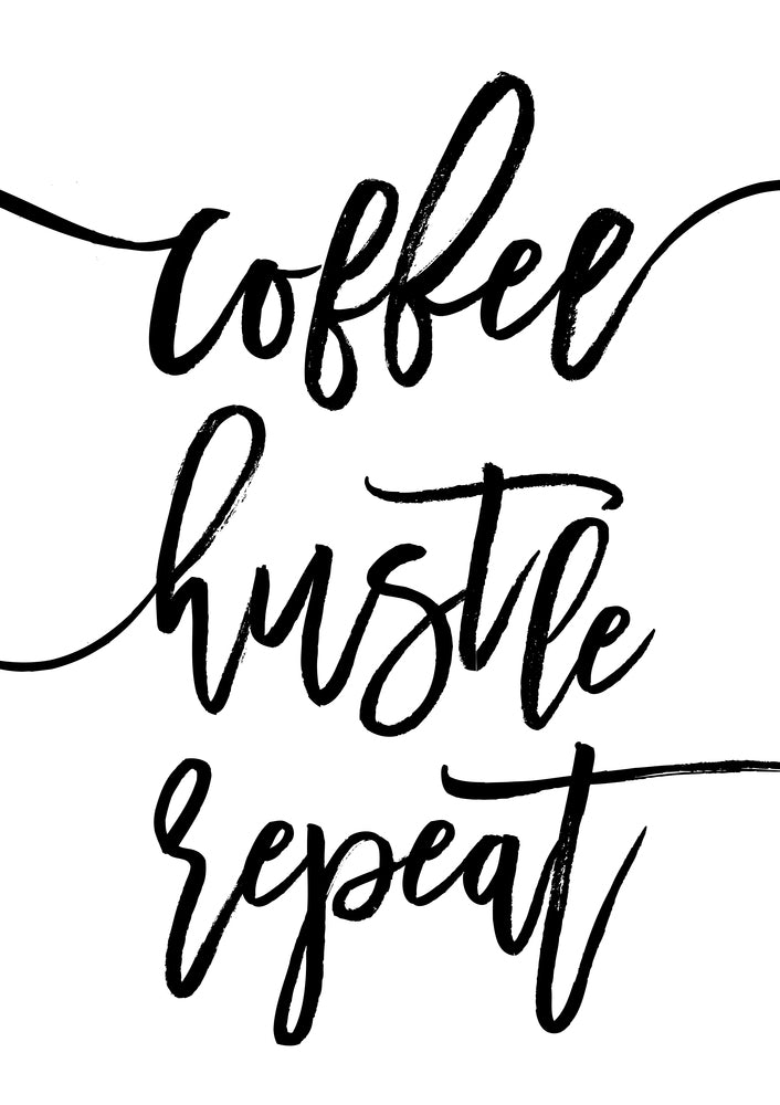 Coffee Hustle Repeat