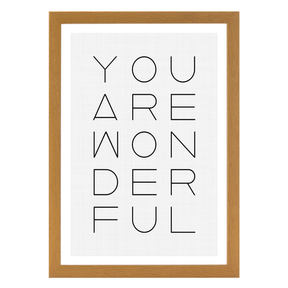 You are Wonderful Print