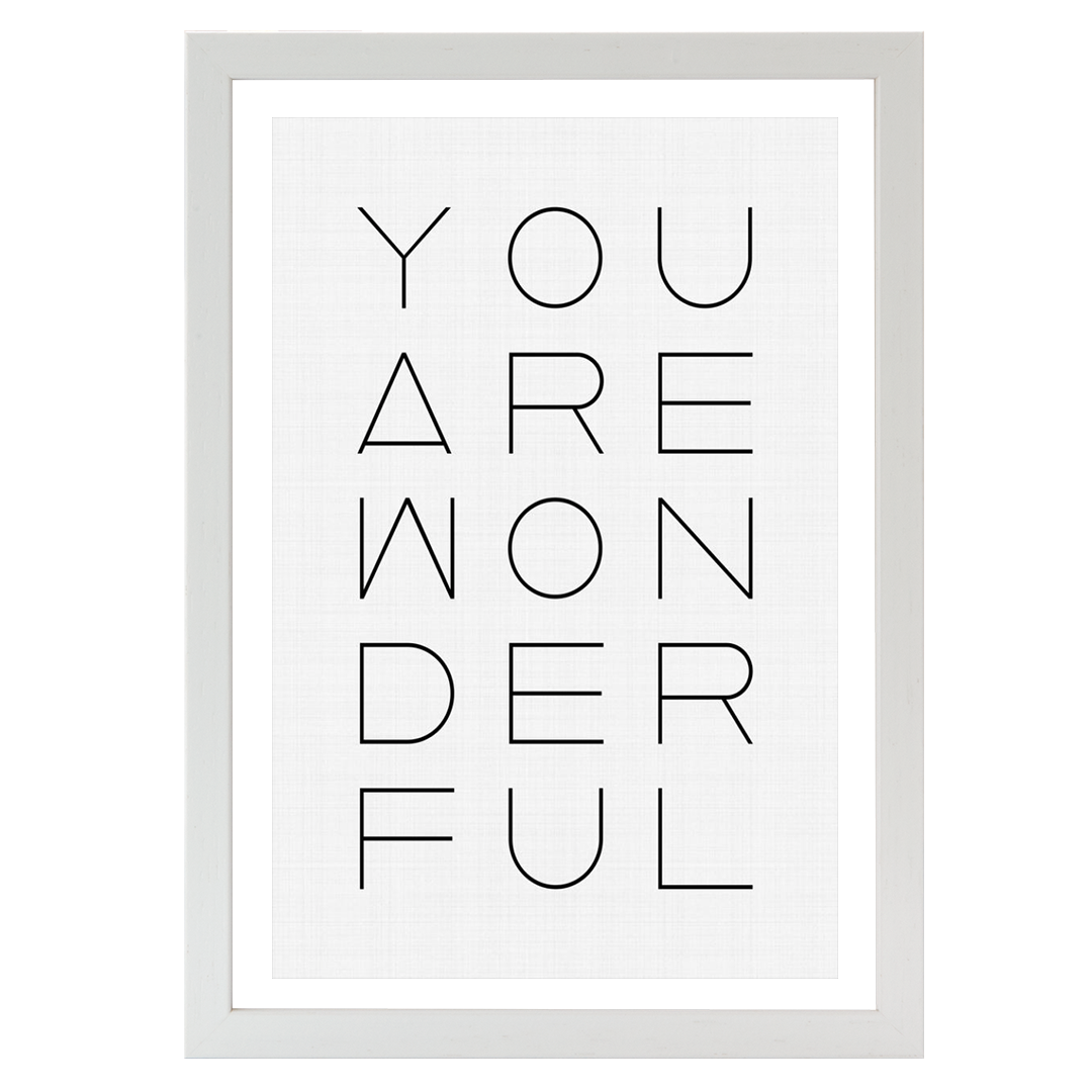 You are Wonderful Print